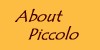 [About Piccolo]